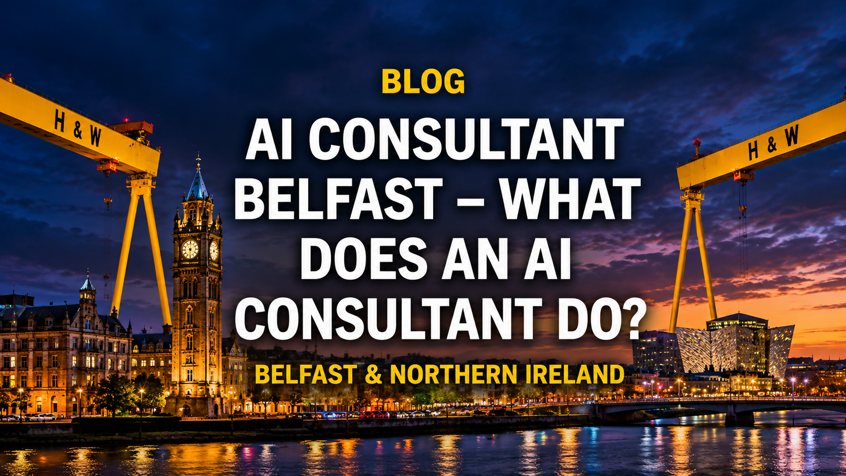 AI Consultant Belfast: What Does an AI Consultant Do for Your Business?